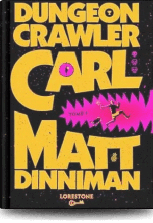 Couverture du livre dungeon crawler carl tome 1