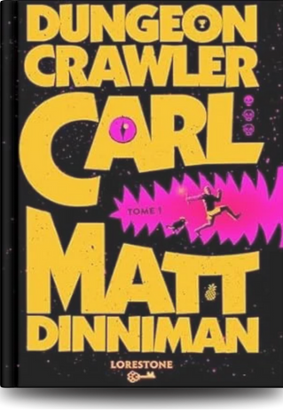 Couverture du livre dungeon crawler carl tome 1