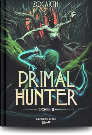 Primal Hunter – Tome 2