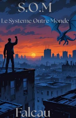 Couverture du livre S.O.M le système outre monde LitRPG