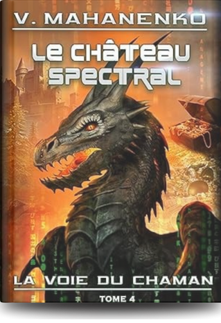 La voie du Chaman – Tome 4
