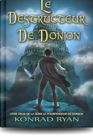 Le Pourfendeur de donjons Le Destructeur De Donjon